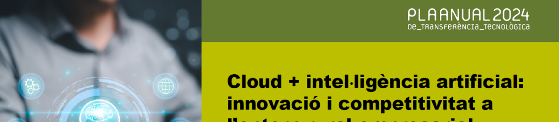 Cloud + intel·ligència artificial: innovació i competitivitat a l’entorn rural empresarial