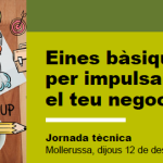 JORNADA TÈCNICA | Eines bàsiques per impulsar el teu negoci