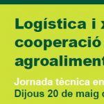 Logística i xarxes de cooperació entre productors agroalimentaris. Casos d’èxit