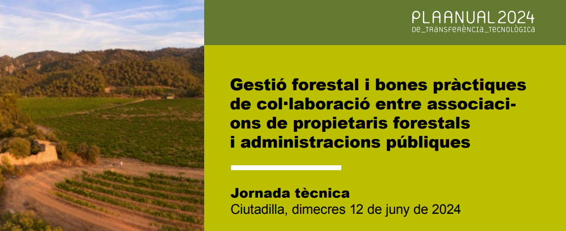 Gestió forestal i bones pràctiques de col·laboració entre associacions de propietaris forestals i administracions públiques